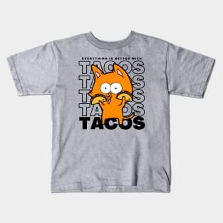 Everything Is Better With Tacos Funny Taco Cat Kids T-Shirt